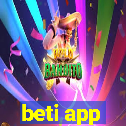 beti app